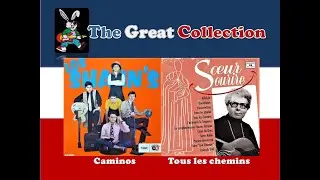 Caminos - Tous les chemins  [ Los Shain´s - Soeur Sourire ]