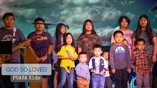 God So Loved by FGABA Kids