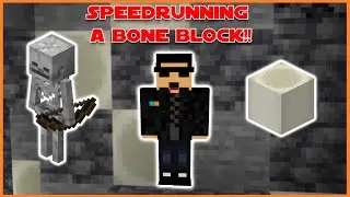Speedrunning a Bone Block in MINECRAFT