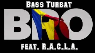Bass Turbat feat. R.A.C.L.A. - Bro