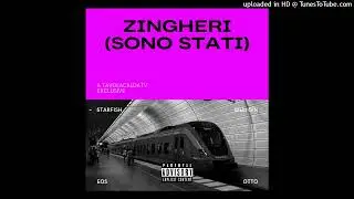 BIG8, EOS, STARFISH, BILLI GIN - ZINGHERI (SONO STATI) [PROD. STARFISH]