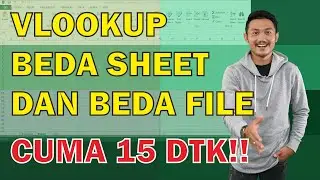 TUTORIAL EXCEL || CARA VLOOKUP EXCEL BEDA SHEET DAN BEDA FILE || vlookup excel tutorial indonesia