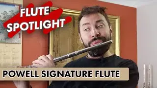 Flute Spotlight: Powell Signature Flute with Adam Walker