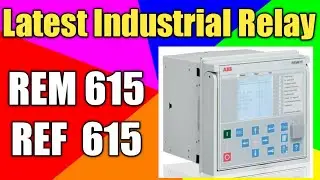 REM 615 Relay| REF 615 Relay| How Relay Works| what is Feeder Protection | Motor Protection
