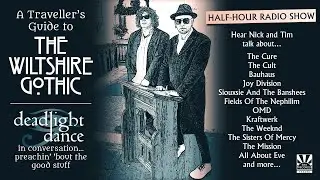A Traveller's Guide to The Wiltshire Gothic - Deadlight Dance in conversation