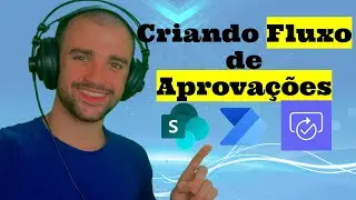 Como criar um fluxo de Aprovações no Power Automate e Sharepoint  - Tutorial Completo passo a passo