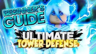The BEST Ultimate Tower Defense Beginners Guide!