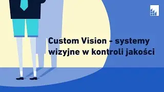 ITszorty - Custom Vision - systemy wizyjne w kontroli jakości