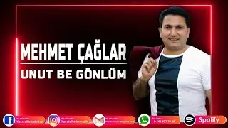 MEHMET ÇAĞLAR - UNUT BE GÖNLÜM