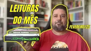 LEITURAS DO MÊS - Fevereiro/25