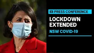 IN FULL: NSW lockdown extended for another week | ABC News