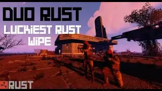 Luckiest Duo Rust Wipe Ever