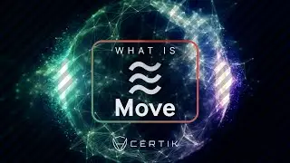 What is Move? | Programming Language | CertiK