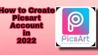 How to create Picsart Account in 2022. ll Technical Video Info