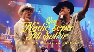 Josi Cuen , @RemmyValenzuelaOficial - Que Nadie Sepa Mi Sufrir (En Vivo)
