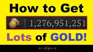 How to Get *LOTS OF GOLD!* in D4.. (Gold Making Tips & Important Info about Using Gold in Diablo IV)