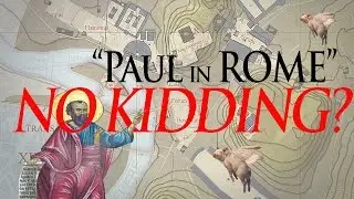 Paul in Rome – No kidding?