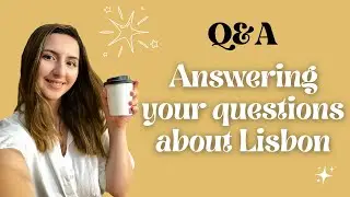 Lisbon Tips & Favorites 🌸 Activities, Neighborhoods, Live Music, and Cafes Q&A!