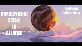 Atmospheric Scene in Blender - Beginners follow along.