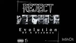 REJECT - inEVItabLe ft Smiley Jay Official Ep. Audio