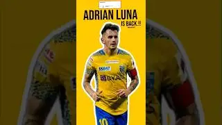 Adrian Luna is Back 🔥 | #KeralaBlasters #KBFC #ISL #Shorts