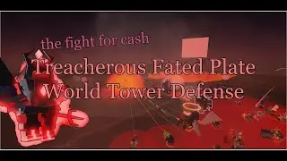 Fighting Sin with no Eco? [World Tower Defense] Treacherous Fated Plate Win