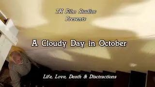 A Cloudy Day in October - A Short Film by TK Film Studios