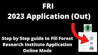 FRI Admission 2023 Application (Started)- How to Fill FRI Application Form Online Mode