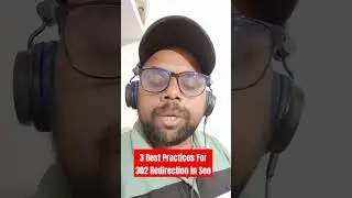 3 Best Practices For 302 Redirection In SEO In Hindi #seotips #seotips2024 #shorts