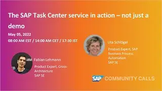 The SAP Task Center service in action – not just a demo | SAP Community Call