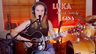 Luka - Acoustic Cover by Gina Bella