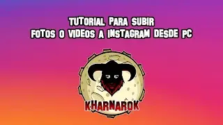 SUBIR FOTOS O VIDEOS A INSTAGRAM DESDE PC