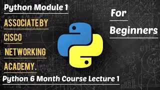 Python Programming Lecture 1|Python Short Course| PCAP Essentials Of Python By Cisco Network Academy