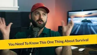 E297: You Need To Know This One Thing About Survival, Preparedness, and Survivalism