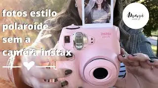 Como Revelar Fotos Polaroid: Fotos Estilo Polaroid no celular/ computador te ensino como fazer/ DIY