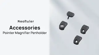 NeoRuler Accessories - Pointer | Magnifier | Penholder