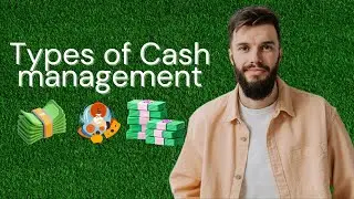 What Are The 5 Different Types of Cash Management Tools