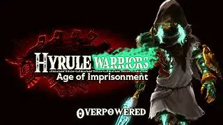Hyrule Warriors: Age of Imprisonment - Overpowered (Music / OST)