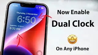 How to Enable Dual Clocks on Any iPhone Lock Screen🔥🔥 - iPhone 6s, 7, 8, X, 11, 12, 13, 14