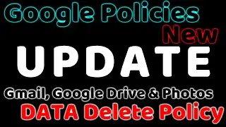 Google policies new update 1 june 2021 | gmail, drive & photos data delete ? | 2 years inactive