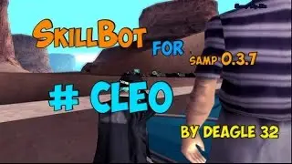 [CLEO] SkillBot for SAMP 0.3.7