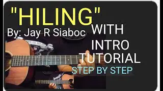 HILING - JAY R SIABOC GUITAR INTRO TUTORIAL #HILING #JAYRSIABOC