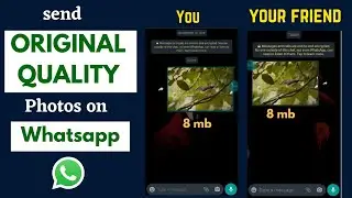 how to send original quality photos on whatsapp | send original size picture on whatsapp