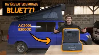 Batteries BLUETTI AC200L et B300K, au top pour l'atelier et dans le van !
