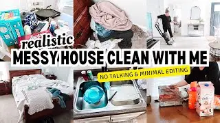 CLEAN MY MESSY HOUSE WITH ME | NO TALKING | REALISTIC CLEANING VIDEO