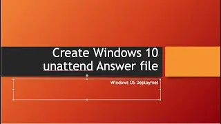 Create Win10 Answer File