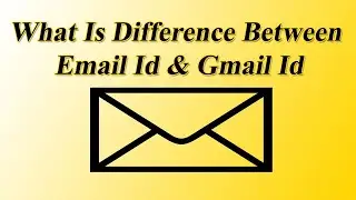 Learn What Is Difference Between Email & Gmail?