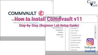 CommVault Version 11 installation step-by-step process