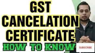 Proof Of GST Cancelation Certificate | How To Know Gst Cancel Or Not | How To know gst status