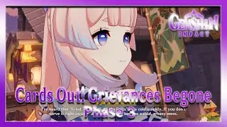 Cards Out! Grievances Begone | Genshin Impact